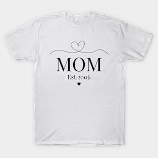 Mom Est 2006 T-Shirt